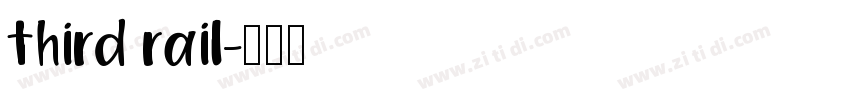 third rail字体转换